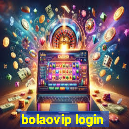 bolaovip login